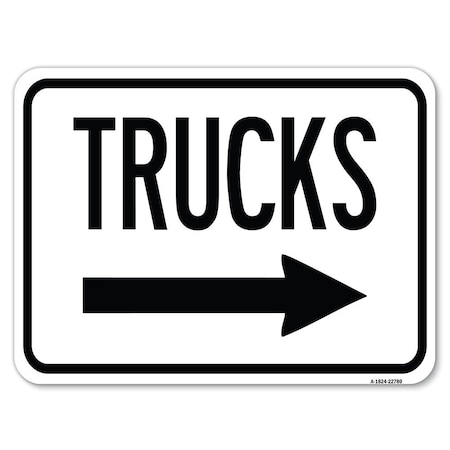 Signmission Trucks Sign Trucks W/ Right Arrow Heavy-Gauge Alum Rust Proof Parking Sign, 18" x 24", A-1824-22780 A-1824-22780